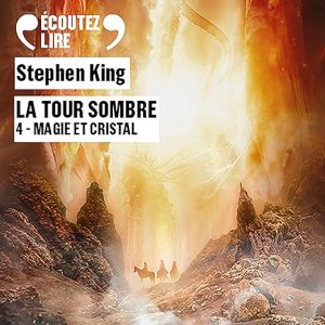 La Tour Sombre: Magie et Cristal (4)