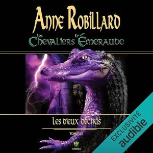 Les Chevaliers d'Émeraude - Tome 8: Les dieux déchus
