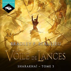Le Voile de lances: Sharakhaï 3