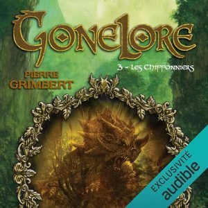 Gonelore, tome 3 : les Chiffonniers