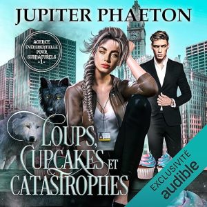Loups, Cupcakes et Catastrophes