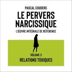 Série Le pervers narcissique - L’œuvre intégrale de référence en livre audio : couverture du tome 2