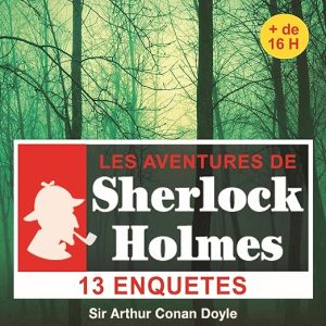 13 enquêtes de Sherlock Holmes – Les enquêtes de Sherlock Holmes