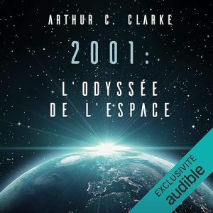 2001. L&rsquo;Odyssée de l&rsquo;espace