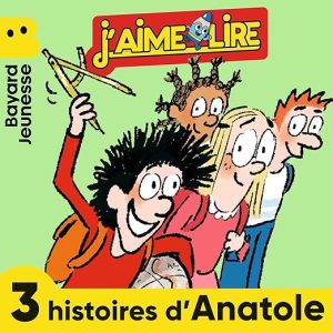 3 histoires d&rsquo;Anatole