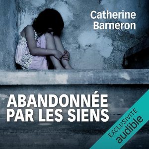 Abandonnée par les siens