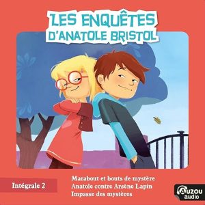 Anatole Bristol – l&rsquo;Intégrale 2