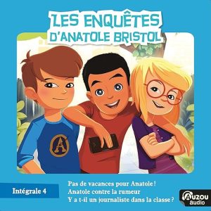 Anatole Bristol – l&rsquo;Intégrale 4