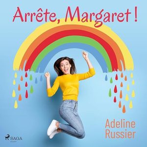 Arrête, Margaret !