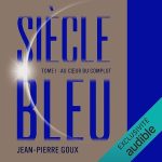 Série Siècle Bleu en livre audio : couverture du tome 1