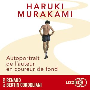 Autoportrait de l&rsquo;auteur en coureur de fond