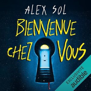 Bienvenue chez vous