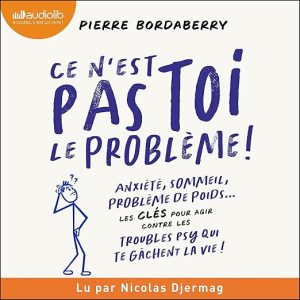 Ce n&rsquo;est pas toi le problème !