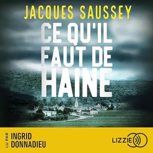 Ce qu&rsquo;il faut de haine