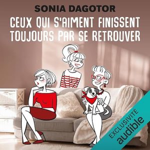 Ceux qui s&rsquo;aiment finissent toujours par se retrouver