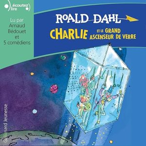 Charlie et le grand ascenseur de verre
