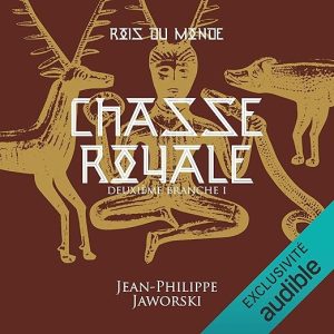 Chasse royale. Deuxième branche 1