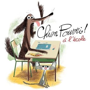 Chien Pourri à l&rsquo;école
