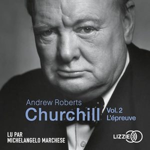 Churchill 2. L&rsquo;épreuve