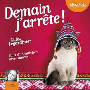 Demain j&rsquo;arrête !