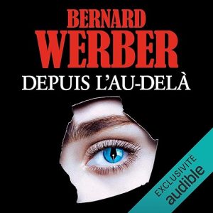 Depuis l&rsquo;au-delà