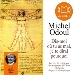 Dis-moi où tu as mal, je te dirai pourquoi