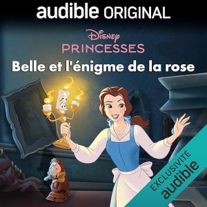 Disney Princesses : Belle et l&rsquo;énigme de la rose