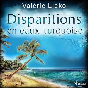 Disparitions en eaux turquoise