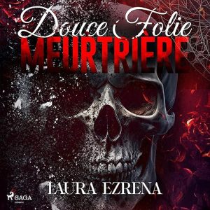 Douce folie meurtrière