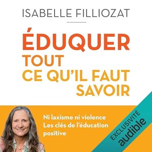 Eduquer – Tout ce qu&rsquo;il faut savoir