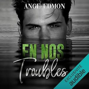 En nos troubles