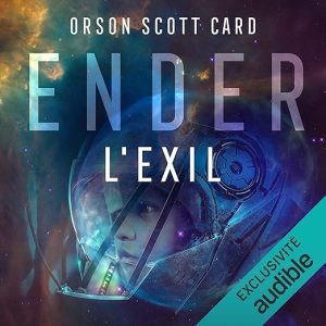 Ender, l&rsquo;Exil.