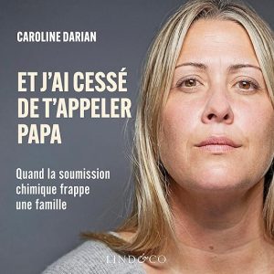 Et j&rsquo;ai cessé de t&rsquo;appeler papa