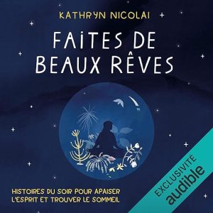 Faites de beaux rêves