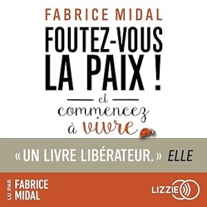 Foutez-vous la paix !