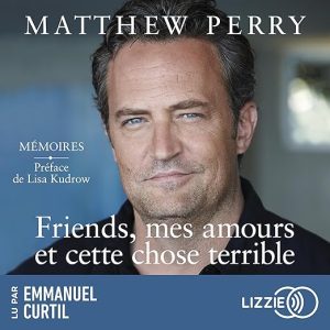 Friends, mes amours et cette chose terrible