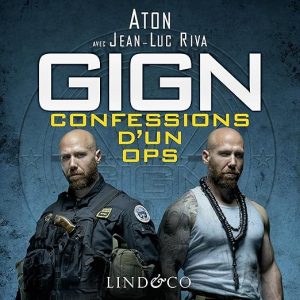 GIGN : Confessions d&rsquo;un OPS