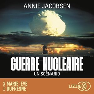 Guerre nucléaire – Un scénario