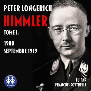 Himmler: 1900 – Septembre 1939