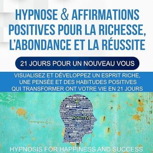 Hypnose & affirmations positives pour la richesse