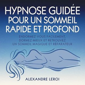 Hypnose Guidée pour un Sommeil Rapide et Profond