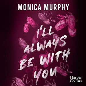 I&rsquo;ll Always Be With You (French Edition)