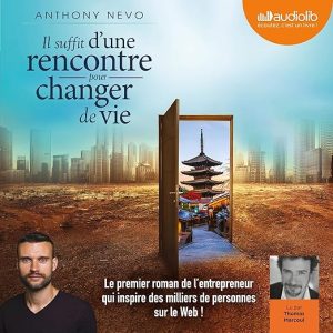 Il suffit d&rsquo;une rencontre pour changer de vie