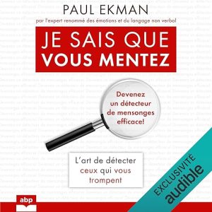 Je sais que vous mentez