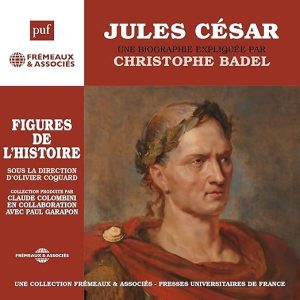 Jules César, une biographie expliquée