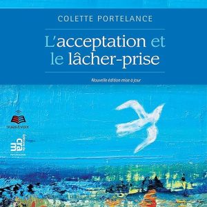 L&rsquo;acceptation et le lâcher-prise