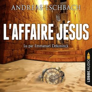 L&rsquo;affaire Jésus