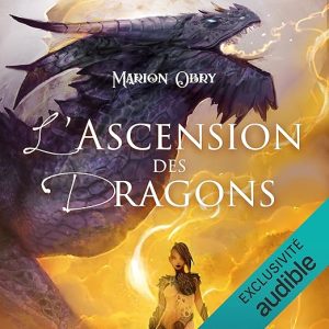 L&rsquo;ascension des dragons