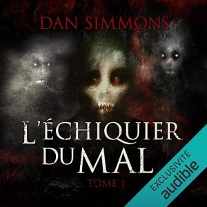 L&rsquo;échiquier du mal 1