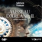 Série Vaisseau d'Arcane en livre audio : couverture du tome 2